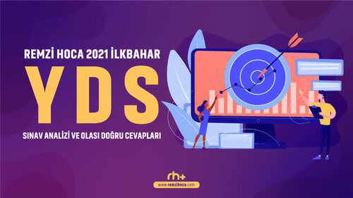 Remzi Hoca'nın 2021 İlkbahar YDS Sınav Analizi ve Olası Doğru Cevapları