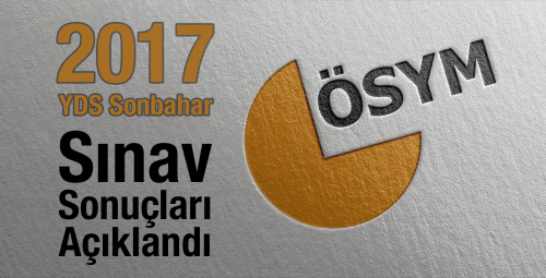 2017 YDS Sonbahar Dönemi Sınav Sonuçları Açıklandı