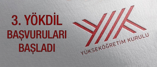 3. YÖKDİL Sınavı Başvuruları Başladı