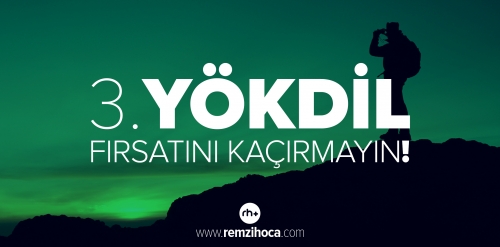 3. YÖKDİL Fırsatını Kaçırmayın!